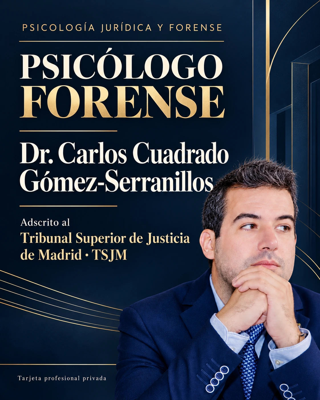 Dr. Carlos Cuadrado Gómez-Serranillos · Psicología forense · Adscripción al TSJ de Madrid · Tarjeta profesional privada