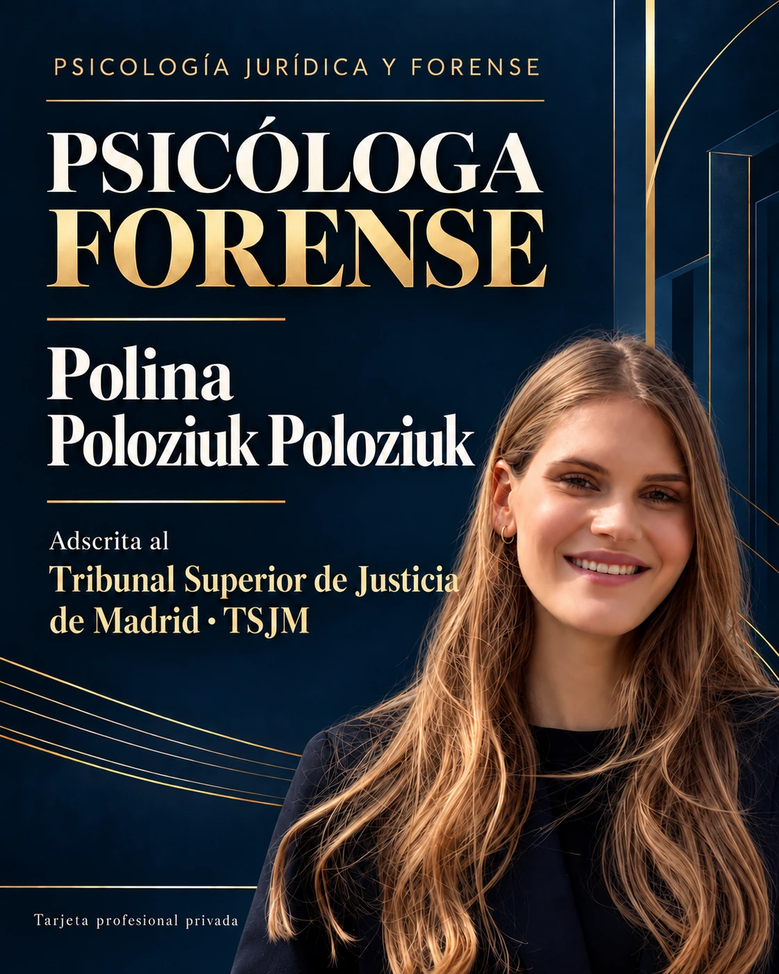Polina Poloziuk Poloziuk · Psicología forense · Adscripción al TSJ de Madrid · Tarjeta profesional privada